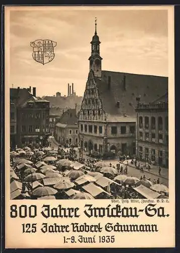 AK Zwickau i. Sa., 800 Jahre, 1935, 125 Jahre Robert Schumann, Marltplatz mit Gasthof Goldner Anker
