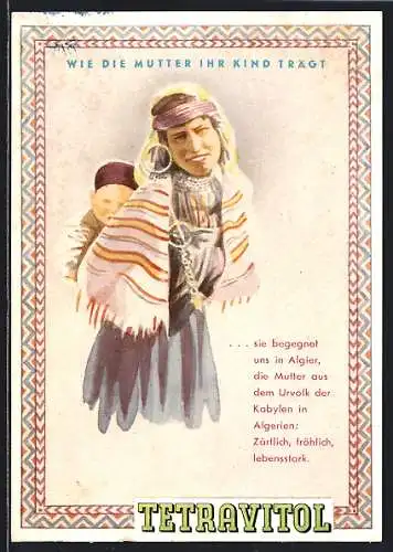 AK Reklame für Vitamin-Präparat Tetravitol, Algerische Frau mit Kind