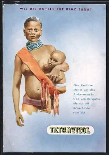 AK Reklame für Vitamin-Präparat Tetravitol, Mutter von den Andamanen mit Kind