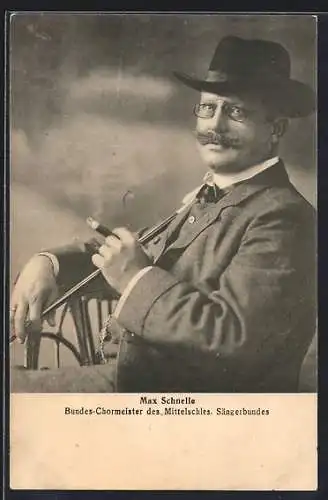 AK Max Schnelle, Bundes-Chormeister des Mittelschles. Sängerbundes