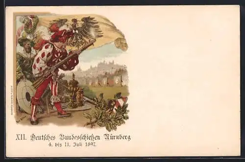 Künstler-AK Paul Ritter: Nürnberg, XII. Deutsches Bundesschiessen 1897