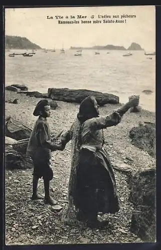AK La Vie a la Mer, L`adieu aux pêcheurs, Ramenez-les bonne mère Sainte-Anne