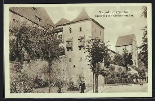 AK Schwäbisch Hall, Schiedweg mit Crailheimer Tor