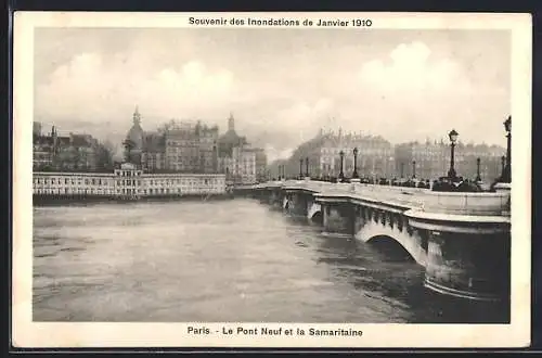 AK Paris, Souvenir des Inondations de Janvier 1910, Le Pont Neuf et la Samaritaine
