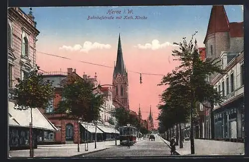 AK Herne i. W., Bahnhofstrasse mit kath. Kirche und Strassenbahn