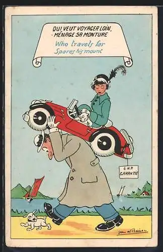 Künstler-AK Jean de Preissac: Mann trägt eine Frau im Auto auf dem Rücken, Qui veut voyager loin, ménage sa monture