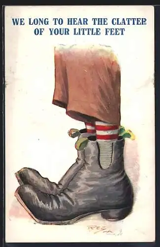 Künstler-AK Maurice: Kinderfüsse in grossen Schuhen, We long to hear the clatter of your little feet