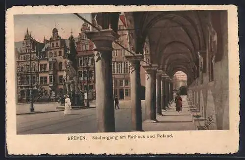 AK Bremen, Säulengang am Rathaus mit dem Roland