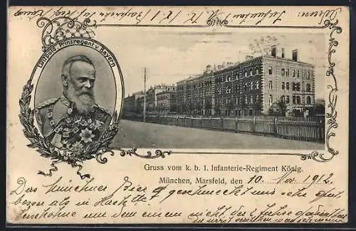 AK München, K. b. 1. Infanterie-Regiment König. mit Portrait von Luitpold Prinzregent v. Bayern