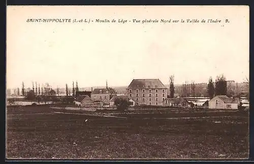 AK Saint-Hippolyte, Moulin de Lége, Vue générale Nord sur la Vallée de l`Indre