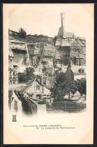 AK Rochecorbon, La Lanterne de Rochecorbon et falaise rocheuse