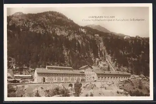 AK Châtelard-Village, L`Usine Hydroélectrique et Funiculaire de Barberine