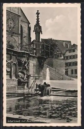 AK Schwäb. Hall, Marktbrunnen mit Pranger