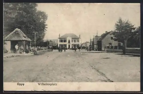 AK Oppy, Wilhelmplatz mit Soldaten