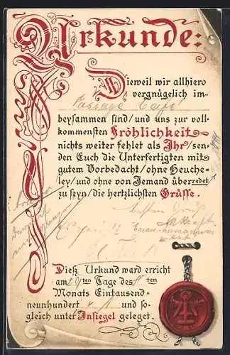 Künstler-AK Urkunde mit Siegel, Dieweil wir alliero vergnüglich...