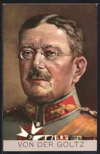 AK Heerführer von der Goltz in Uniform mit Abzeichen