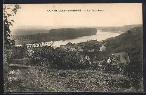 AK Cormeilles-en-Parisis, Le Bras Paris et vue sur le village depuis les hauteurs