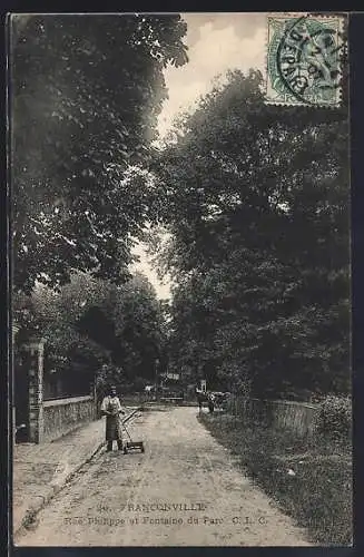 AK Franconville, Rue Philippe et Fontaine du Parc