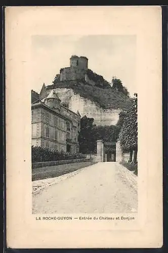 AK La Roche-Guyon, Entrée du Château et Donjon
