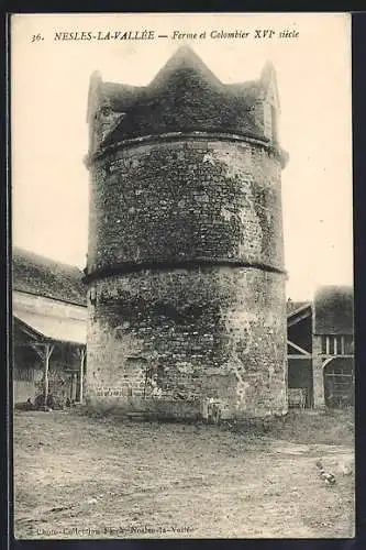 AK Nesles-la-Vallée, Ferme et Colombier du XVIe siècle