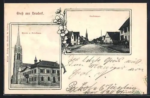 AK Neudorf bei Mühlhausen, Kirche, Schulhaus, Dorfstrasse