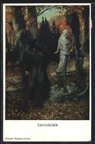 AK Richard-Wagner-Zyklus, Tannhäuser erblickt eine Frau im weissen Gewand im Wald