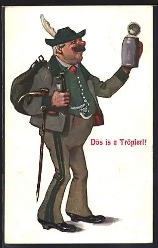 AK Betrunkener Bayer mit Massbier, Dös is a Tröpferl!