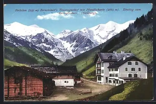 AK Ferleiten, Bernsteiner`s Tauerngasthof mit Pfandlscharte, Einstieg zum Grossglockner