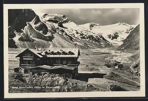 AK Kaprun, Hotel Moserboden im Sonnenschein