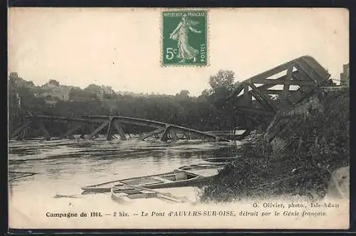 AK Auvers-sur-Oise, Le Pont détruit par le Génie francais en 1914