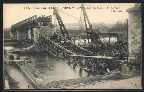 AK Parmain, L`Isle-Adam, Le Barrage pendant la Guerre de 1914-15