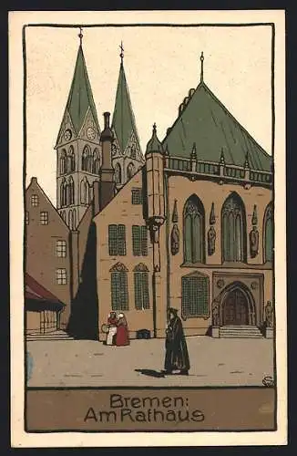 Steindruck-AK Bremen, Partie am Rathaus mit Kirchtürmen im Hintergrund
