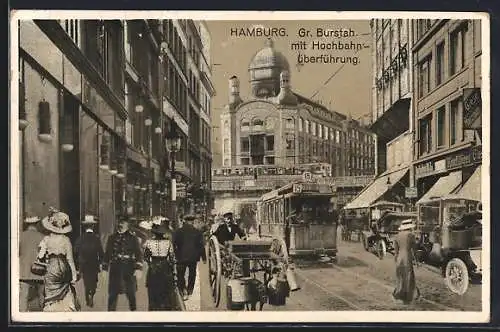 AK Hamburg, Gr. Burstah-Strasse mit Strassenbahn und Hochbahnüberführung