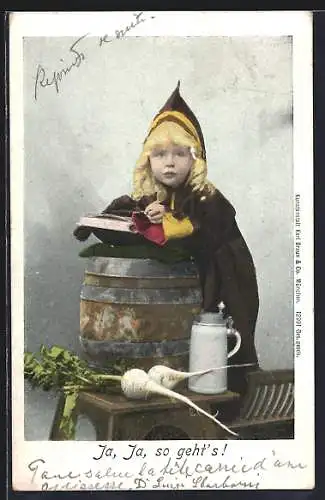 AK Münchner Kindl mit Krug, Fass und Rettich, Ja, Ja, so geht`s!