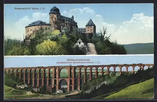 AK Mylau i. V., Kaiserschloss Mylau, Göltzschtalbrücke mit Eisenbahn
