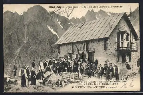 AK Saint-Étienne-de-Tinée, Inauguration du Chalet-Refuge de Rabuons le 15 Juillet 1906