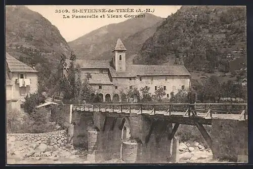 AK Saint-Étienne-de-Tinée, La Passerelle et Vieux Couvent