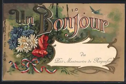 AK Roquefort, Un Bonjour du Petit Montmartre de Roquefort mit floralen Motiven und Dekorationen