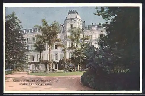 AK Menton, Hôtel des Îles Britanniques à travers les jardins