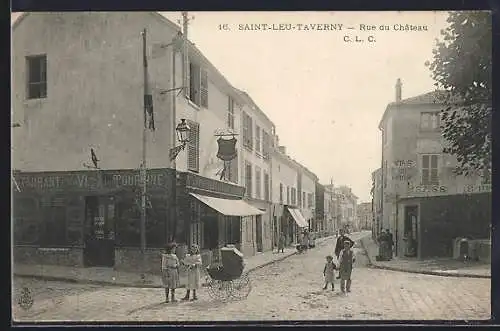 AK Saint-Leu-Taverny, Rue du Château animée avec passants et commerces