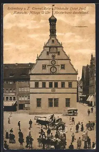 AK Rothenburg o. T., ehemal. Rats-Trinkstube, Kunstuhr, Marktplatz 12 Uhr mittags
