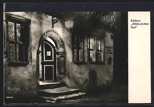AK Köthen / Anhalt, Gasthaus Altdeutscher Hof bei Nacht