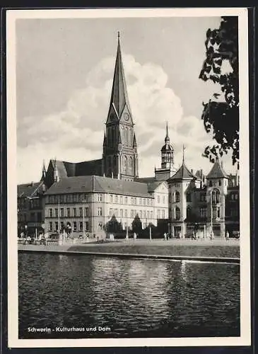 AK Schwerin / Meckl., Kulturhaus und Dom
