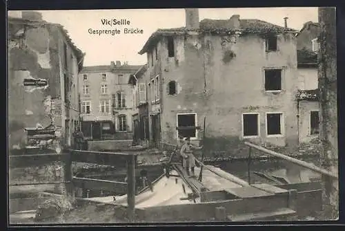 AK Vic-sur-Seille, Gesprengte Brücke, Ruinen