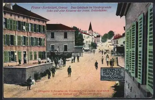 AK Franz.-Avricourt, Drogerie Schwaller, Gebäude im Vordergrunde, links war eine Kaserne der franz. Zollwächter, Grenze