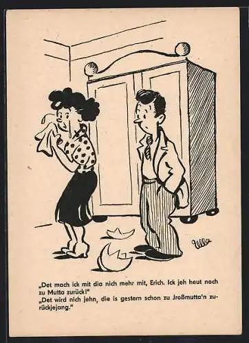 Künstler-AK Berliner Zeitung, Det mach ick mit dia nich mehr mit, Erich. Ick jeh heut noch zu Mutta zurück!