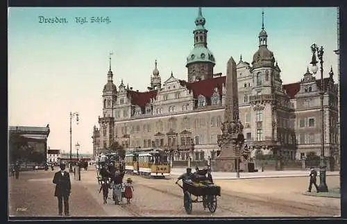 AK Dresden, Königliches Schloss mit Strassenbahn