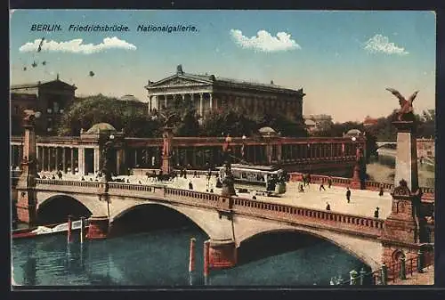 AK Berlin, Nationalgalerie und Friedrichsbrücke mit Strassenbahn