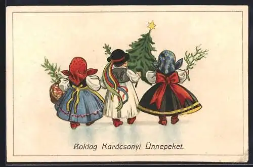 AK Rückenansicht von drei ungarischen Kindern mit Tannenbaum, Weihnachtsgruss