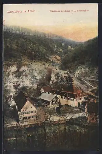 AK Lautern b. Ulm, Gasthaus zum Lamm von J. Bohnacker mit Ursprung der Lauter